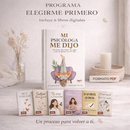 "Mi Psicóloga Me Dijo" ✨ Programa Elegirme Primero + 6 Libros Digitales de Regalo 🤍